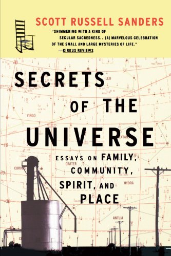 Secrets of the Universe Essays on Family, Community, Spirit, and Place [Paperback]