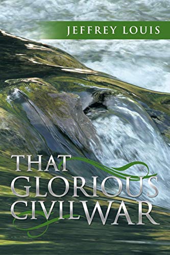 That Glorious Civil War [Paperback]