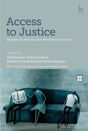 Access to Justice Beyond the Policies and Politics of Austerity [Hardcover]