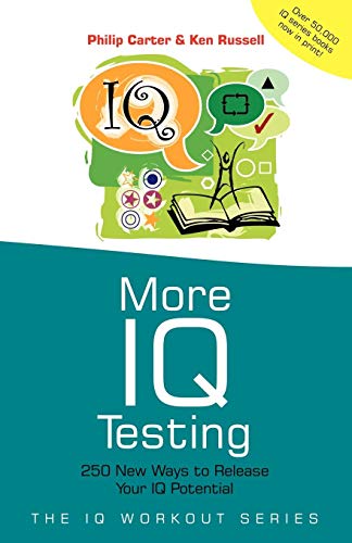 More IQ Testing 250 New Ways to Release Your IQ Potential [Paperback]