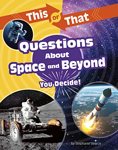 This or That Questions About Space and Beyond You Decide [Paperback]