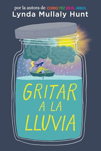 Gritar a la lluvia / Shouting at the Rain [Paperback]