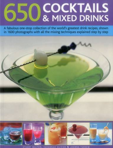 650 Cocktails &amp Mixed Drinks A Fabulous One-Stop Collection Of The World's  [Paperback]