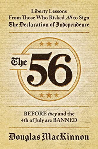 The 56 Liberty Lessons From Those Who Risked All to Sign The Declaration of Ind [Hardcover]