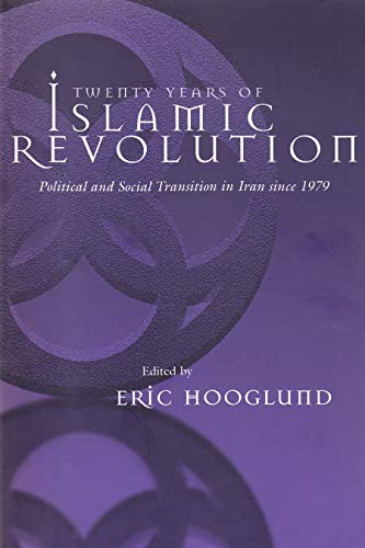 Twenty Years Of Islamic Revolution Political And Social Transition In Iran Sinc [Paperback]