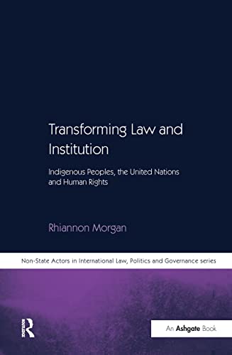 Transforming Law and Institution Indigenous Peoples, the United Nations and Hum [Hardcover]