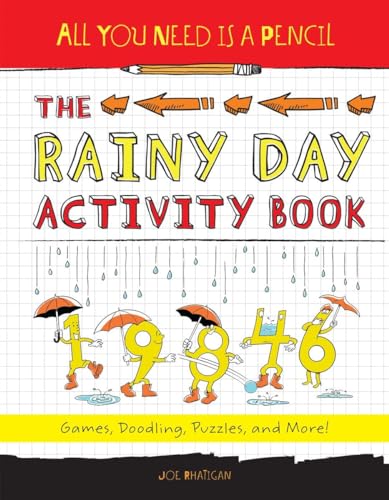 All You Need Is a Pencil The Rainy Day Activity Book Games, Doodling, Puzzles, [Paperback]