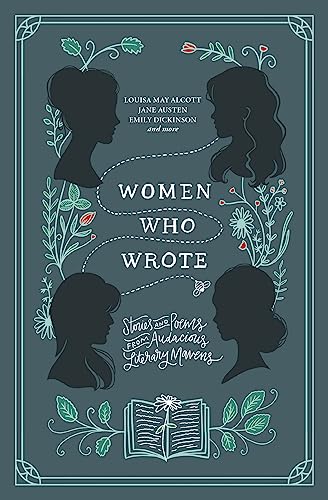 Women Who Wrote Stories and Poems from Audacious Literary Mavens [Paperback]