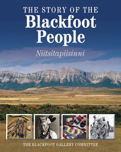 The Story Of The Blackfoot People Nitsitapiisinni [Paperback]