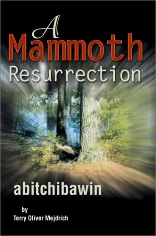 Mammoth ResurrectionAbitchibawin [Hardcover]