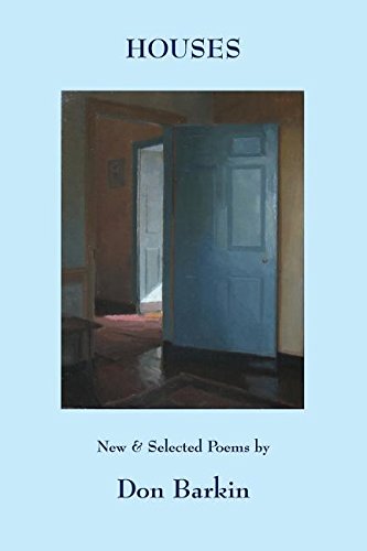 Houses New And Selected Poems By Don Barkin [Paperback]