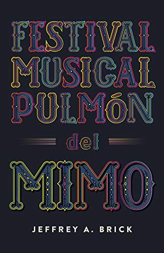 Festival Musical Pulmn de Mimo [Paperback]