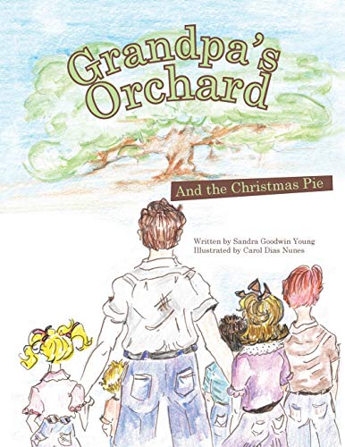 Grandpa's Orchard  And the Christmas Pie [Paperback]