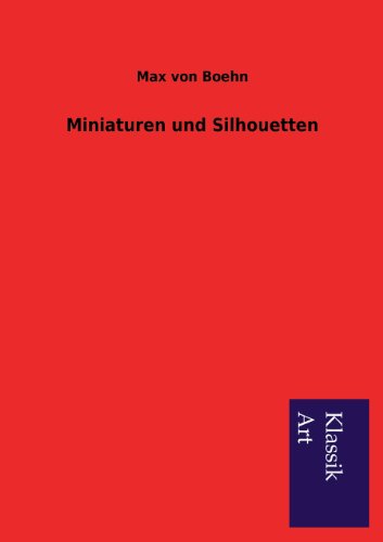 Miniaturen Und Silhouetten (german Edition) [Paperback]