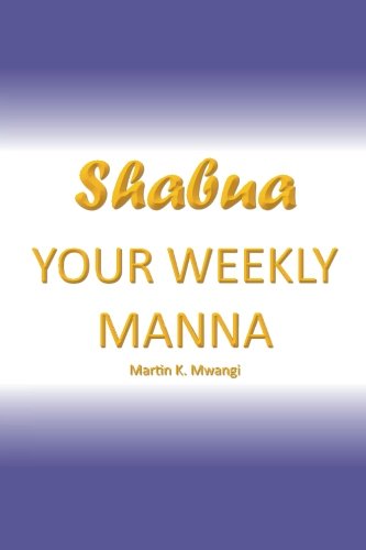Shabua  Your Weekly Manna [Paperback]