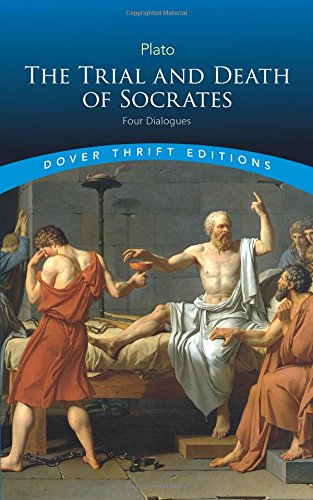 The Trial and Death of Socrates Four Dialogues [Paperback]