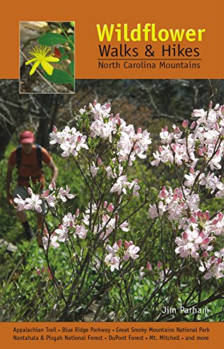 Wildflower Walks &amp Hikes North Carolina Mountains [Paperback]