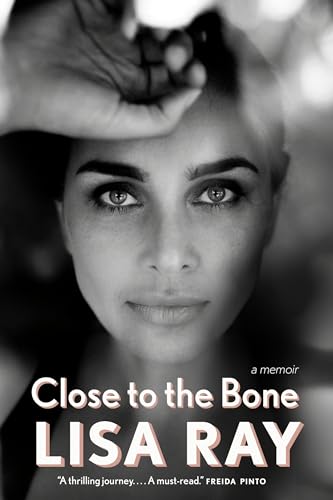 Close to the Bone A Memoir [Paperback]