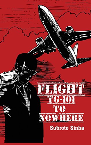 Flight Tg-101 To Nowhere [Paperback]