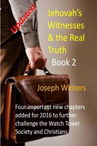 Jehovah's Witnesses & The Real Truth - Book 2 [Paperback]