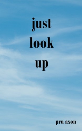 Just Look Up [Paperback]
