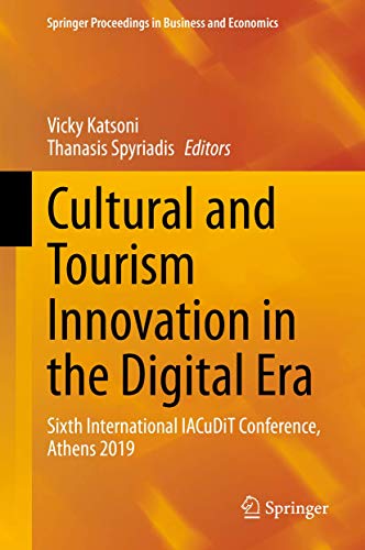 Cultural and Tourism Innovation in the Digital Era Sixth International IACuDiT  [Hardcover]
