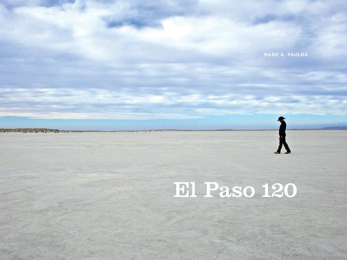 El Paso 120 Edge Of The Southwest [Hardcover]
