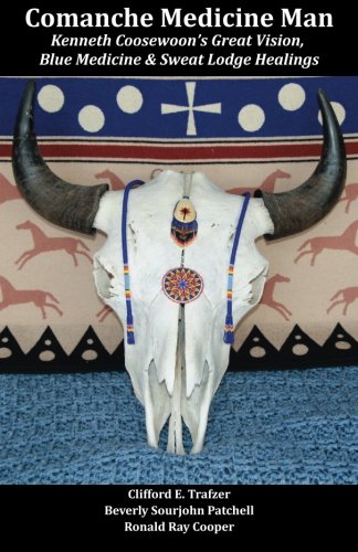 Comanche Medicine Man Kenneth Coosewoon's  Great Vision, Blue Medicine,  And Sw [Paperback]