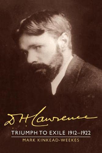 D. H. Lawrence Triumph to Exile 19121922 The Cambridge Biography of D. H. Law [Paperback]