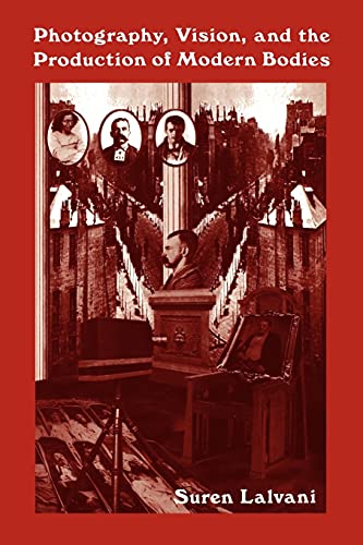 Photography, Vision, And The Production Of Modern Bodies (suny Series, Interrupt [Paperback]