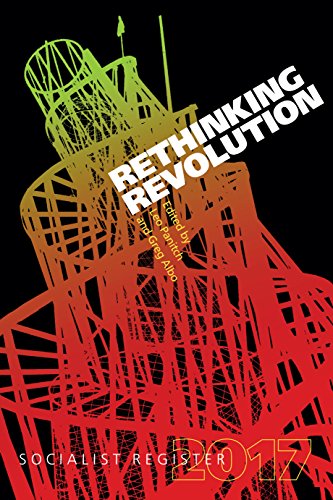 Rethinking Revolution Socialist Register 2017 [Paperback]