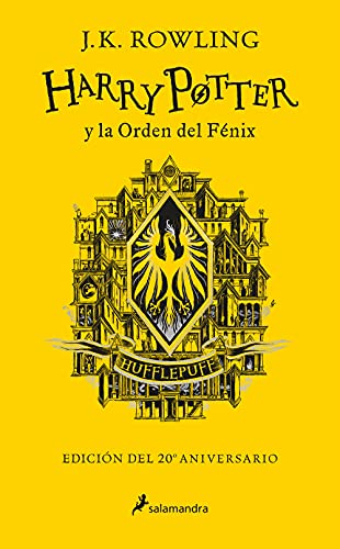 Harry Potter y la Orden del Fnix (20 Aniv. Hufflepuff) / Harry Potter and the O [Hardcover]