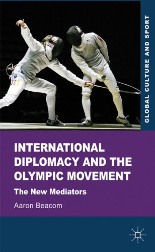 International Diplomacy and the Olympic Movement: The New Mediators [Hardcover]