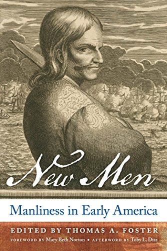 New Men Manliness in Early America [Hardcover]