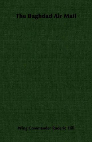 The Baghdad Air Mail [Paperback]