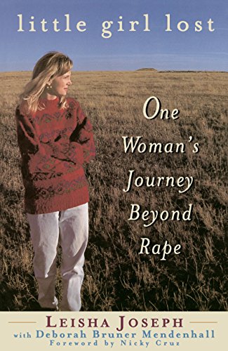 Little Girl Lost One Woman's Journey Beyond Rape [Paperback]