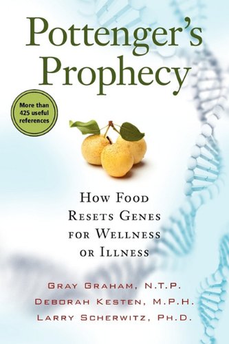 Pottenger's Prophecy How Food Resets Genes For Wellness Or Illness [Paperback]