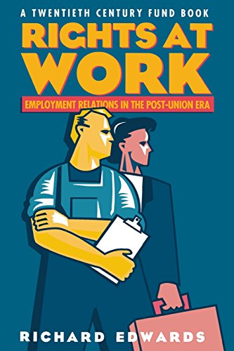 Rights at Work Employment Relations in the Post-Union Era [Paperback]