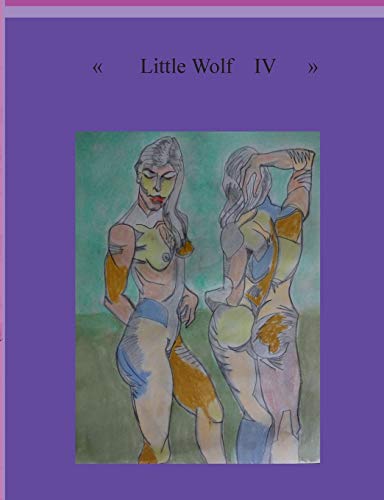 Little Wolf IV  About My Love [Paperback]