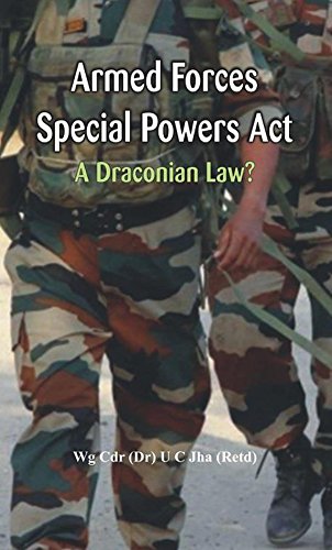 Armed Forces Special Power Act A Draconian Law [Hardcover]