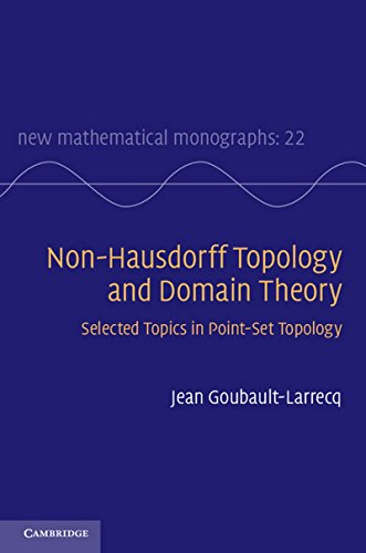 Non-Hausdorff Topology and Domain Theory Selected Topics in Point-Set Topology [Hardcover]
