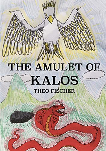 The Amulet Of Kalos [Paperback]