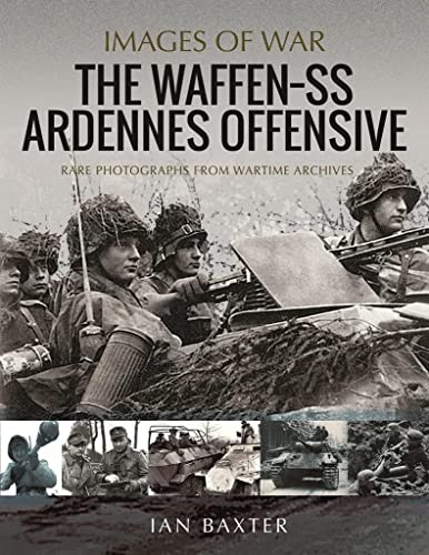 The Waffen SS Ardennes Offensive [Paperback]