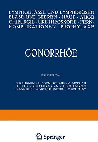 Gonorrhe Lymphgefsse und Lymphdrsen Blase und Nieren  Haut  Auge Chirurgie [Paperback]