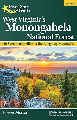 Five-Star Trails West Virginia's Monongahela National Forest 40 Spectacular Hi [Paperback]