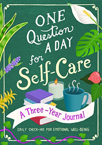 One Question a Day for Self-Care A Three-Year Journal Daily Check-Ins for Emot [Paperback]