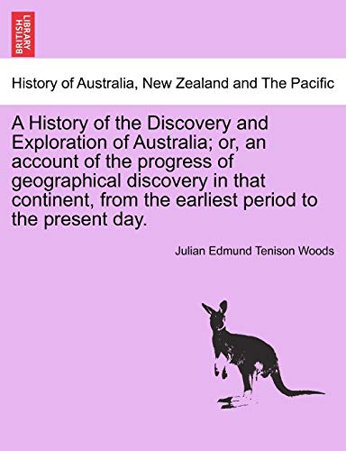 A History Of The Discovery And Exploration Of Australia Or, An Account Of The P [Paperback]