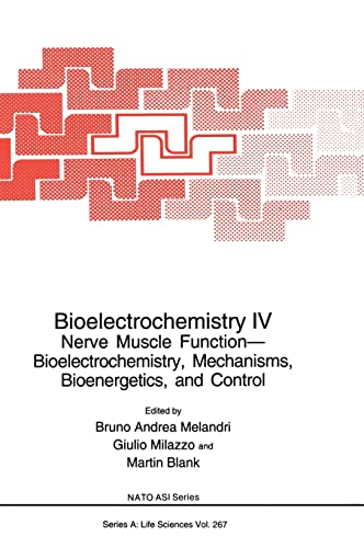Bioelectrochemistry Iv: NERVE MUSCLE FUNCTION- BIOELECTROCHEMICAL, MECHANISMS, B [Hardcover]