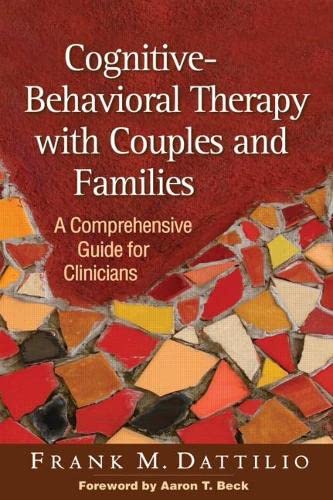 Cognitive-Behavioral Therapy with Couples and Families A Comprehensive Guide fo [Hardcover]
