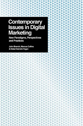 Contemporary Issues in Digital Marketing New Paradigms, Perspectives, and Pract [Paperback]